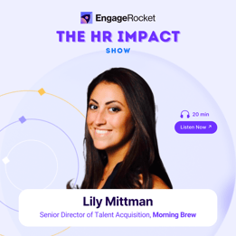 Lily Mittman, Senior Director of Talent Acquisition MorningBrew